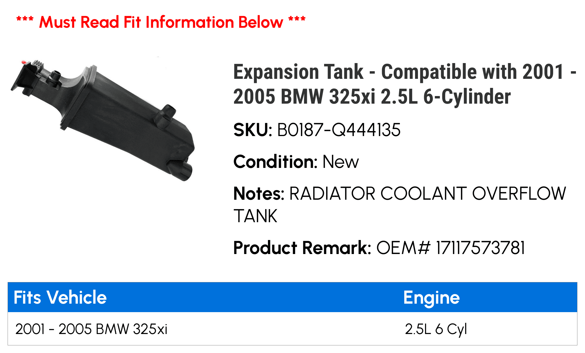 Expansion Tank - Compatible with 2001 - 2005 BMW 325xi 2.5L 6-Cylinder 2002 2003 2004