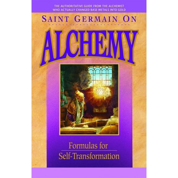 Saint Germain On Alchemy: Formulas for Self-Transformation, (Paperback)