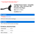 thumbnail image 2 of Headlight Dimmer Switch - Compatible with 1995 - 1996, 1999 Ford E-350 Econoline Club Wagon, 2 of 2