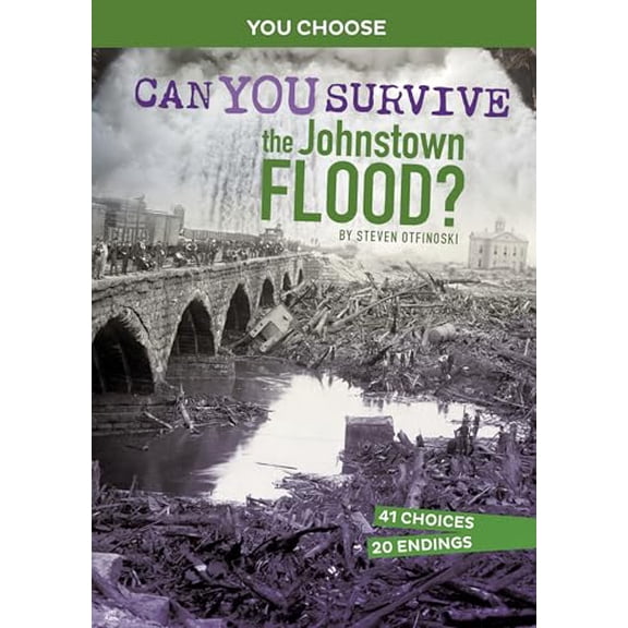 Pre-Owned Can You Survive the Johnstown Flood? (You Choose: Disasters in History), 9781666323641, 1666323640, Paperback,
