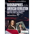 thumbnail image 1 of Pre-Owned Biographies of the American Revolution: Benjamin Franklin, John Adams, John Paul Jones, and More (Library Binding) 1615306854 9781615306855, 1 of 1