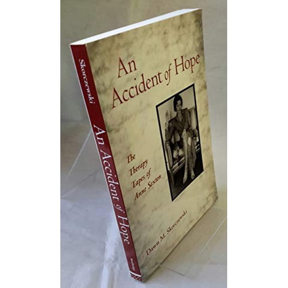 Pre-Owned An Accident of Hope: The Therapy Tapes of Anne Sexton (Paperback) 041588747X 9780415887472