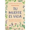thumbnail image 1 of Libro Tu Muerte Es Vida Tapa Blanda, Autor Laura Montesinos, Editorial Harpercollins Iberica, 1 of 2