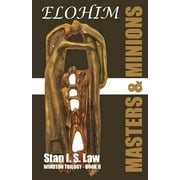 Winstion Trilogy : Elohim - Masters & Minions (Paperback)
