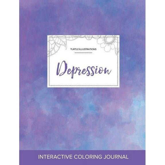 Adult Coloring Journal: Depression (Turtle Illustrations, Purple Mist) (Paperback)