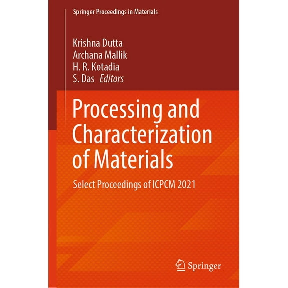 Springer Proceedings in Materials Processing and Characterization of Materials: Select Proceedings of Icpcm 2021, Book 26, (Hardcover)