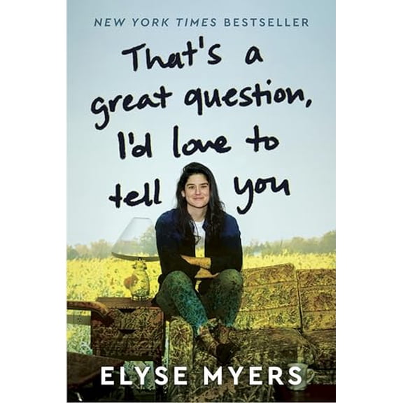 Pre-Owned That's a Great Question, I'd Love to Tell You, 9780063381308, 0063381303, Hardcover,