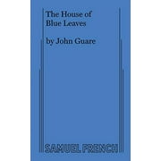 The House of Blue Leaves (Paperback, Used, 9780573610288, 0573610282)