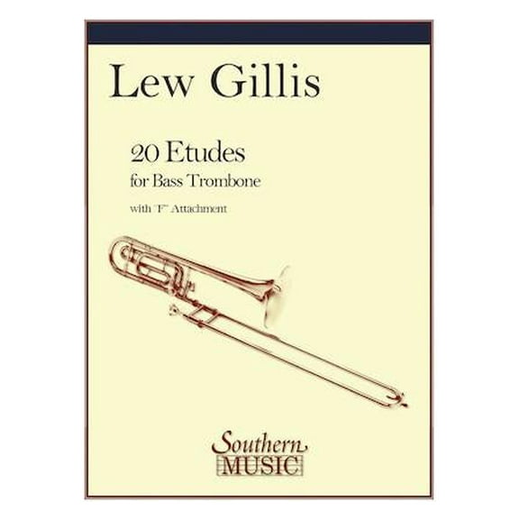 Southern 20 Etudes for Bass Trombone (Bass Trombone) Southern Music Series Composed by Lew Gillis