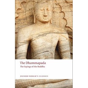 Pre-Owned The Dhammapada: The Sayings of the Buddha (Paperback) 0199555133 9780199555130