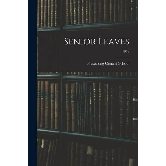Senior Leaves; 1958, (Paperback)