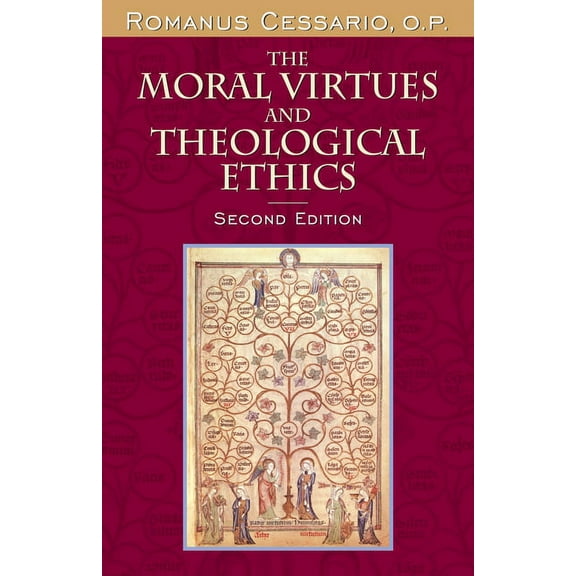 The Moral Virtues and Theological Ethics, (Paperback)
