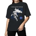 thumbnail image 2 of Officially Licensed Nasa I Need Some Space - Astronaut Women's T-shirt, 2 of 3