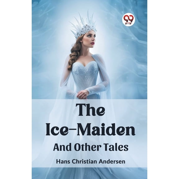 The Ice-Maiden And Other Tales, (Paperback)