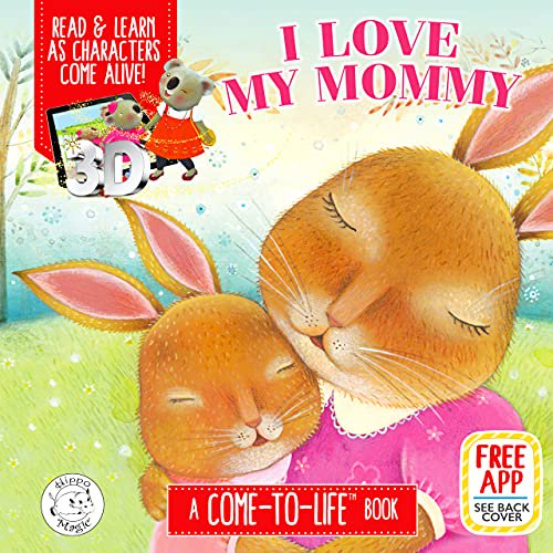 Pre-Owned I Love My Mommy - Augmented Reality Come-to-Life Book (Unknown) 194967956X 9781949679564