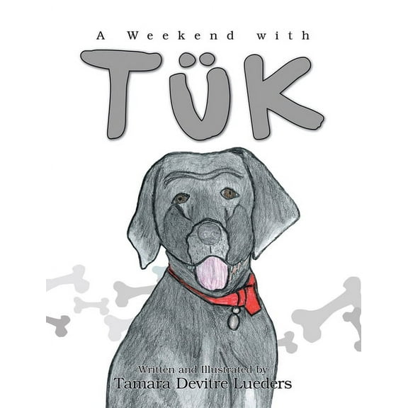 Weekend With Tuk
