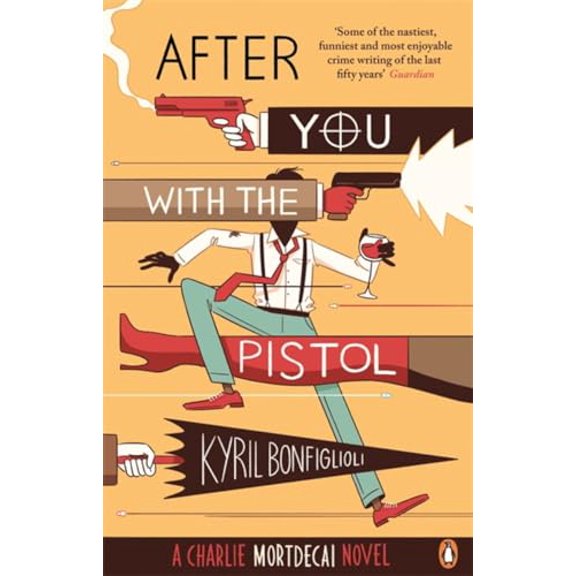 Pre-Owned After You with the Pistol: Book 2 Of The Mortdecai Trilogy (Paperback) 0241970318 9780241970317