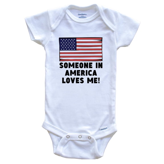 Someone In America Loves Me American Flag Baby Bodysuit