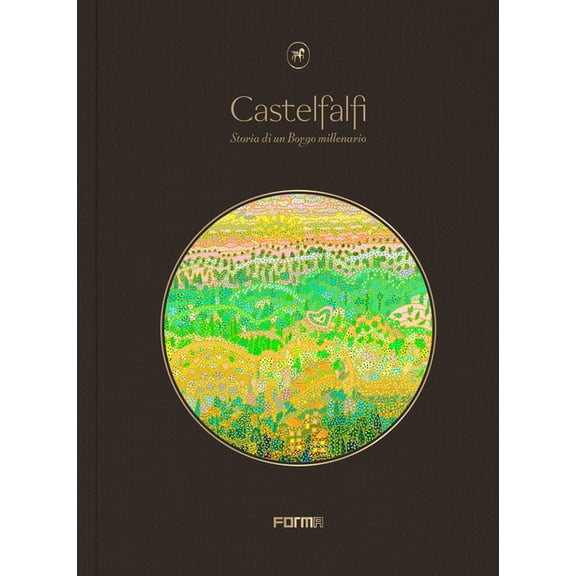 Castelfalfi: Tales of a Thousand Year Village, (Hardcover)