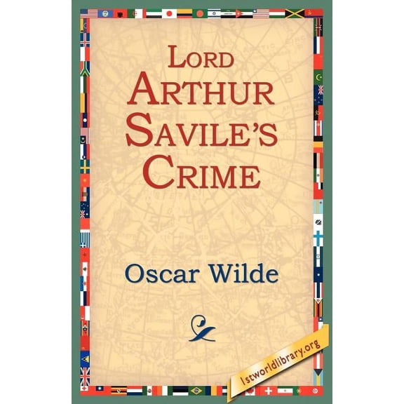 Lord Arthur Savile's Crime, (Paperback)