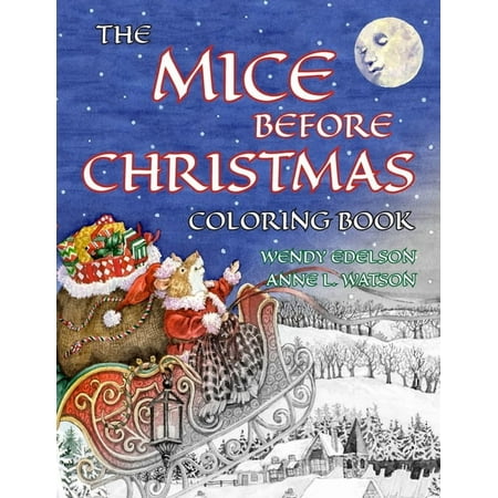 Skyhook Coloring Storybooks The Mice Before Christmas Coloring Book: A Grayscale Adult Coloring Book and Children s Storybook Featuring a Mouse Hous (Paperback)