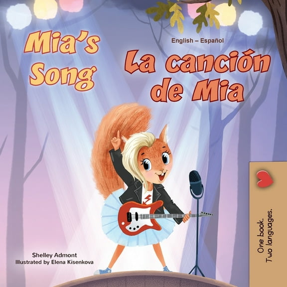English Spanish Bilingual Collection Mia's Song (English Spanish Bilingual Children's Book), (Paperback)
