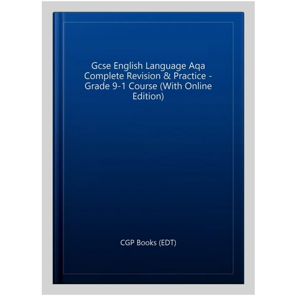 Gcse English Language Aqa Complete Revision & Practice - Gra