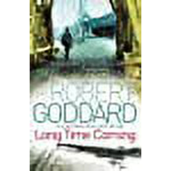 Long Time Coming Robert Goddard (Paperback)