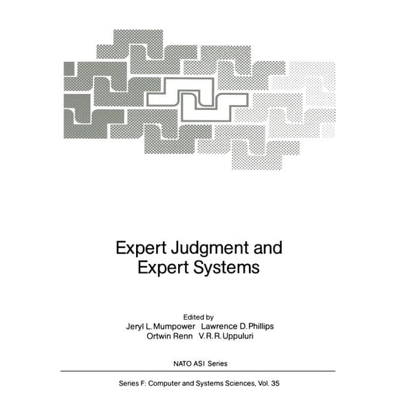 NATO Asi Subseries F: Expert Judgment and Expert Systems, Book 35, (Paperback)