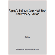 Ripley's Believe It or Not! 50th Anniversary Edition [Paperback - Used]