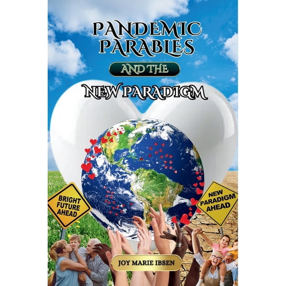 Pandemic Parables and The New Paradigm, (Paperback)