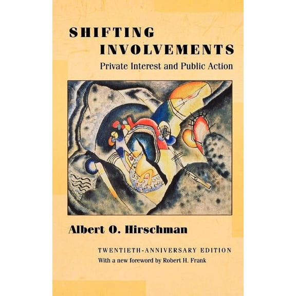 Eliot Janeway Lectures on Historical Eco Shifting Involvements: Private Interest and Public Action - Twentieth-Anniversary Edition, (Paperback)