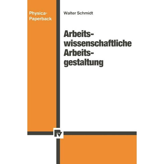 Arbeitswissenschaftliche Arbeitsgestaltung, (Paperback)