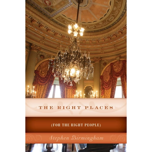 The Right Places: (For The Right People), (Paperback)