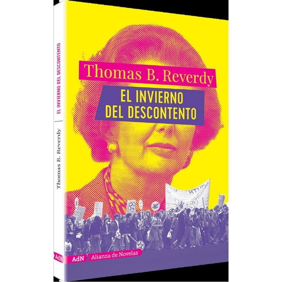 EL INVIERNO DEL DESCONTENTO ALIANZA DE NOVELAS THOMAS B. REVERDY