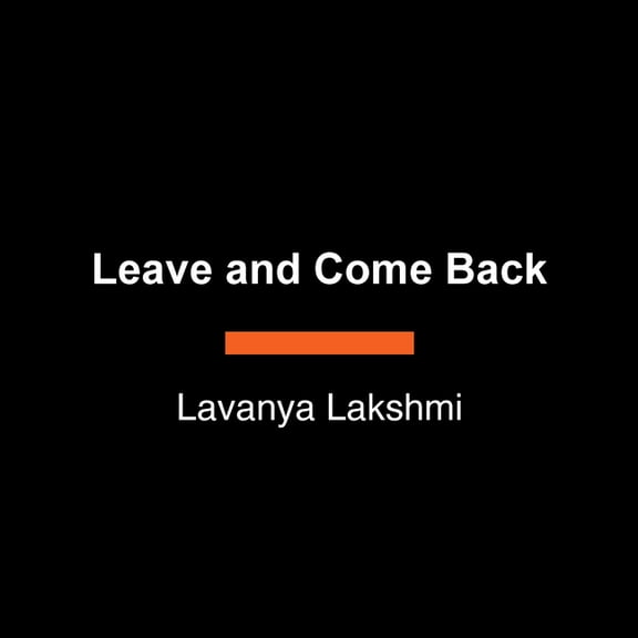 Leave and Come Back, (Paperback)