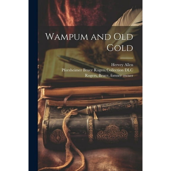 Wampum and Old Gold (Paperback)