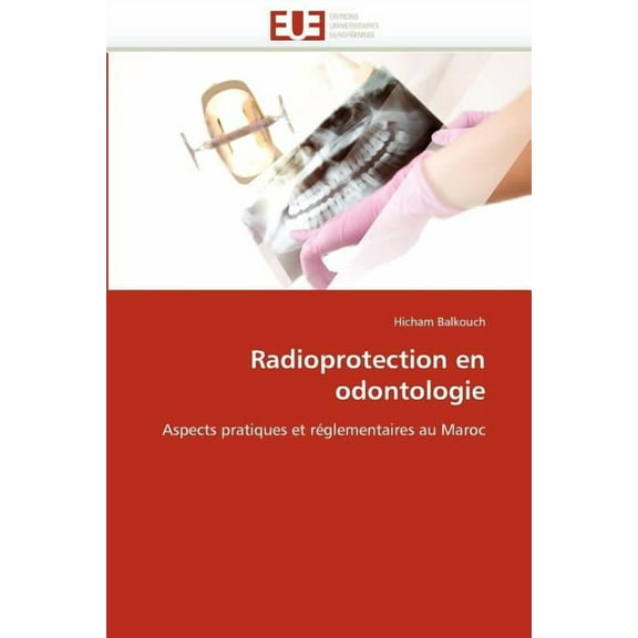 Radioprotection En Odontologie (Paperback)