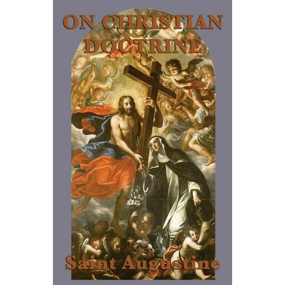 On Christian Doctrine: A Guide to Understanding and Teaching the Bible, (Hardcover)