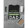 thumbnail image 3 of Child's Awesomeness Dad Quote T-Shirt Men -Smartprints Designs, Male Small, 3 of 4