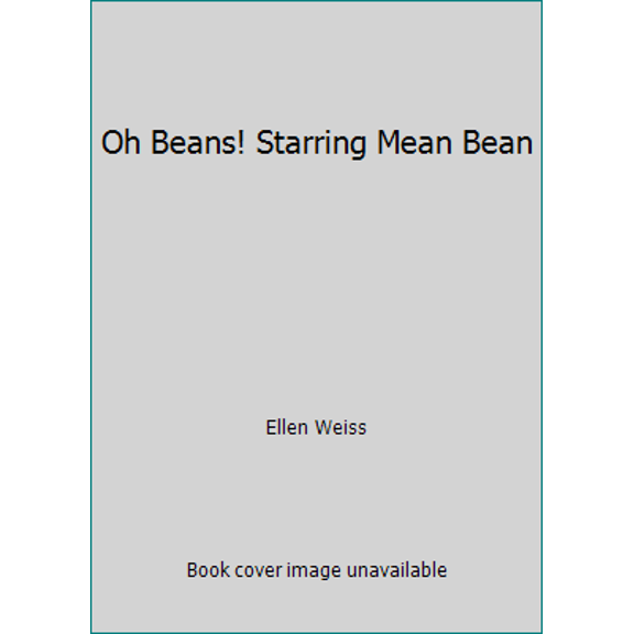 Pre-Owned Oh Beans! Starring Mean Bean, 9780816714018, 0816714010, Paperback,