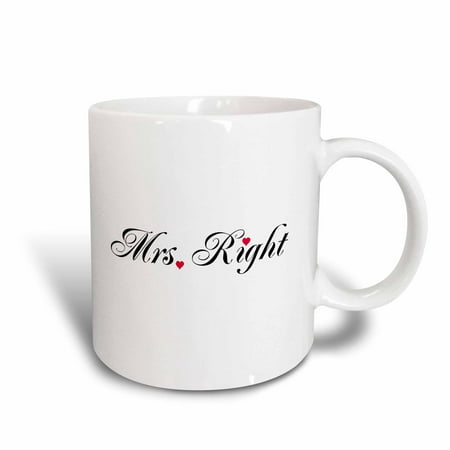 3dRose Mrs Right - part of Mr and Mrs gift set for romantic couple for anniversary wedding valentines day, Ceramic Mug, (Best Gift For Couples Wedding Anniversary)