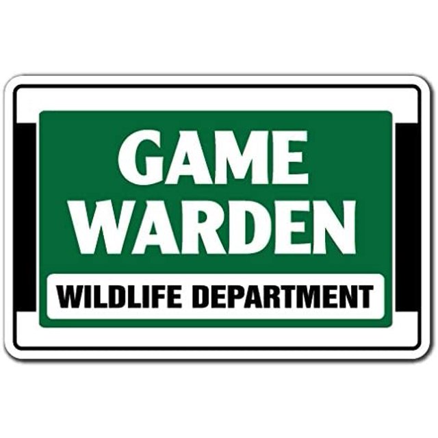 SignMission, 8" X 12" Plastic Sign, Game Warden Wildlife Dept
