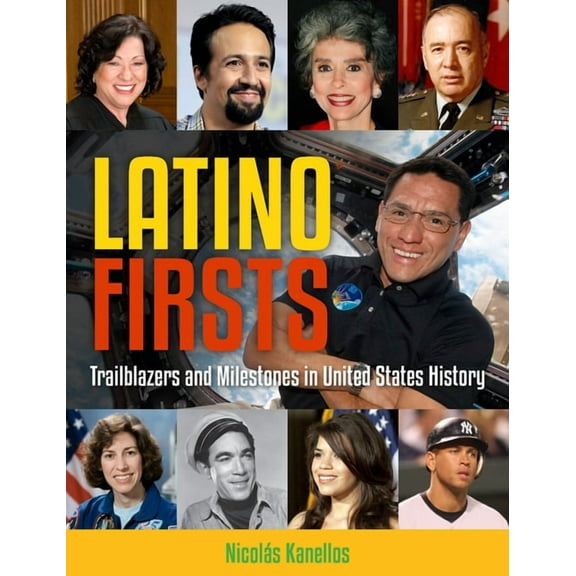 Multicultural History & Heroes Collectio Latino Firsts: Trailblazers and Milestones in United States History, (Paperback)