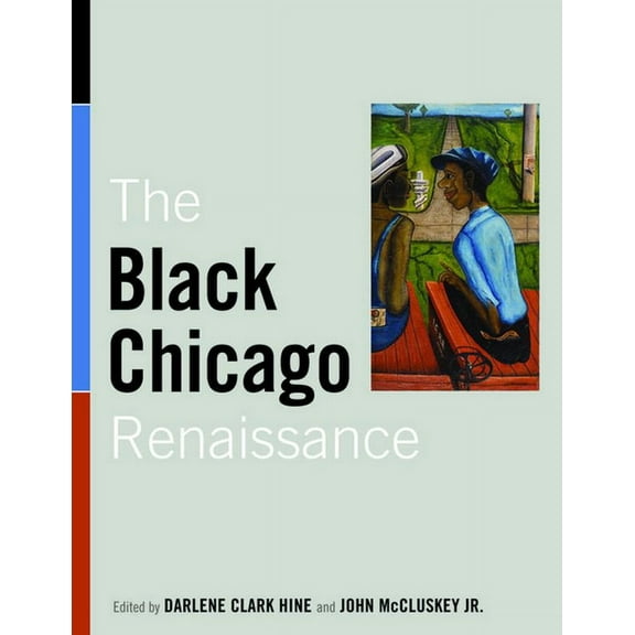 New Black Studies The Black Chicago Renaissance, (Paperback)