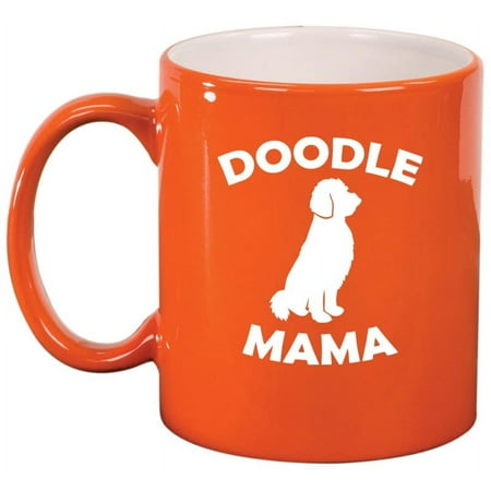 

Doodle Mama Ceramic Coffee Mug Tea Cup Gift for Her Friend Coworker Wife Dog Lover (11oz Orange)
