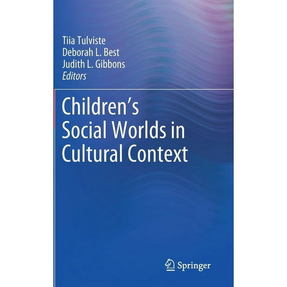 Children's Social Worlds in Cultural Context, (Hardcover)