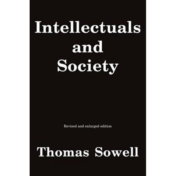 Pre-Owned Intellectuals and Society (Paperback) 9780465025220