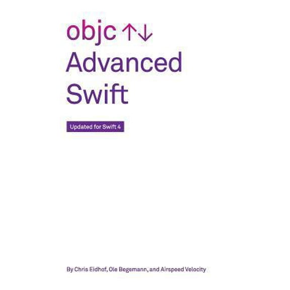Pre-Owned Advanced Swift: Updated for Swift 4 (Paperback)