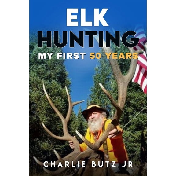 Elk Hunting;, (Paperback)